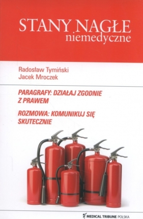 Stany nagłe niemedyczne - Radosław Tymiński, Jacek Mroczek
