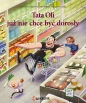 Tata Oli. Tata Oli już nie chce być dorosły. Tom 1 - Thomas Brunstrøm