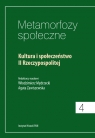 Metamorfozy społeczne Kultura i społeczeństwo II Rzeczypospolitej