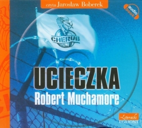 Cherub 3 Ucieczka (Audiobook) - Muchamore Robert