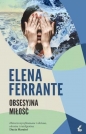 Obsesyjna miłość - Elena Ferrante