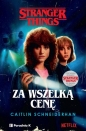Stranger Things. Za wszelką cenę - Caitlin Schneiderhan