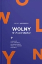 Wolny w Chrystusie - Neil T. Anderson
