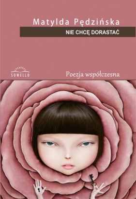 Nie chcę dorastać - Matylda Pędzińska