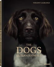 The Dogs Human Animals - Lagrange Vincent