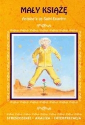 Mały książę Antoinea de Saint-Exupery - <br />