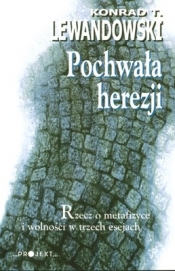 POCHWAŁA HEREZJI - Konrad T. Lewandowski