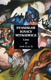 Listy II (wol.2, cz.2) - Stanisław Ignacy Witkiewicz