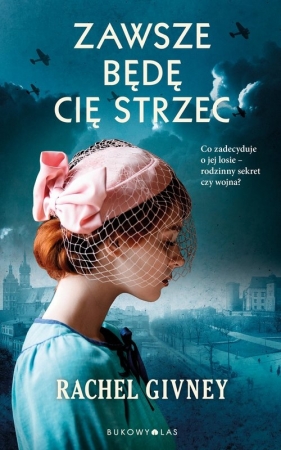 Zawsze będę cię strzec - Rachel Givney