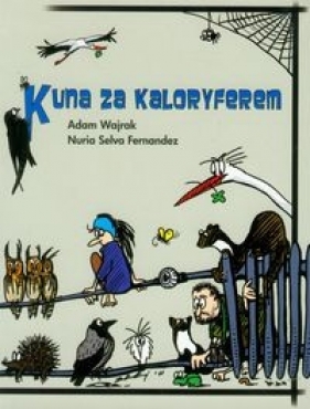 Kuna za kaloryferem (J0517-RPK) - Adam Wajrak, Nuria Selva Fernandez