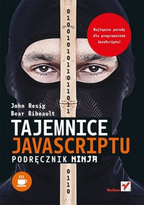 Tajemnice JavaScriptu Podręcznik ninja - Resig John, Bibeault Bear