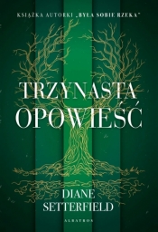 Trzynasta opowieść - Diane Setterfield