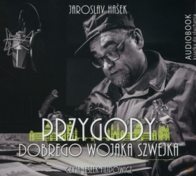 Przygody dobrego wojaka Szwejka (audiobook) - Hasek Jaroslav