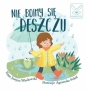 Nie boimy się deszczu! - Justyna Wasilewska, Agnieszka Sokół