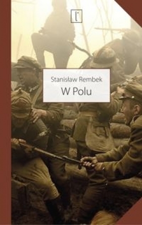 W polu - Stanisław Rembek