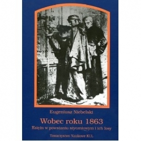 Wobec roku 1863 - Eugeniusz Niebelski