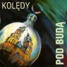 Pod Budą - Kolędy (Płyta CD)