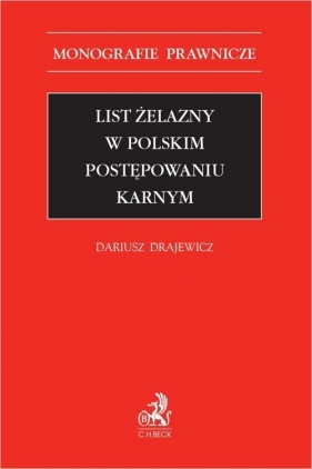 List żelazny w polskim postępowaniu karnym - Dariusz Drajewicz