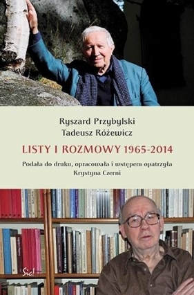 Listy i rozmowy 1965-2014 - Przybylski Ryszard, Różewicz Tadeusz