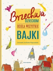 Brzechwa dzieciom. Dzieła wszystkie. Bajki