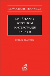 List żelazny w polskim postępowaniu karnym - Drajewicz Dariusz