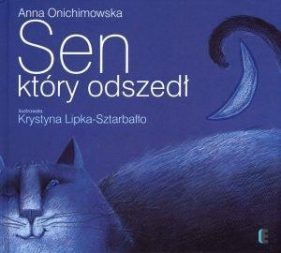 Sen, który odszedł - Anna Onichimowska