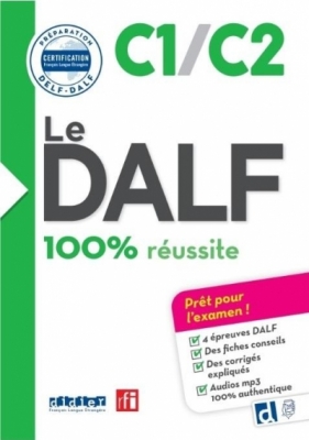 DALF 100% reussite C1/C2 - Opracowanie zbiorowe