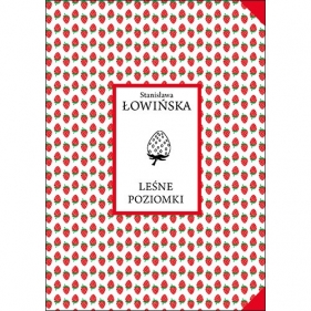 Leśne poziomki - Stanisława Łowińska
