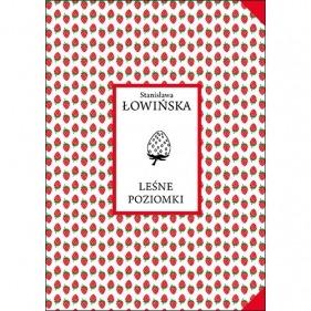 Leśne poziomki - Łowińska Stanisława