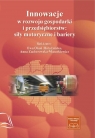 Innowacje w rozwoju gospodarki i przedsiębiorstw siły motoryczne i