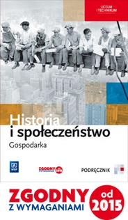 Historia i społeczeństwo. Gospodarka. Podręcznik. Liceum i technikum