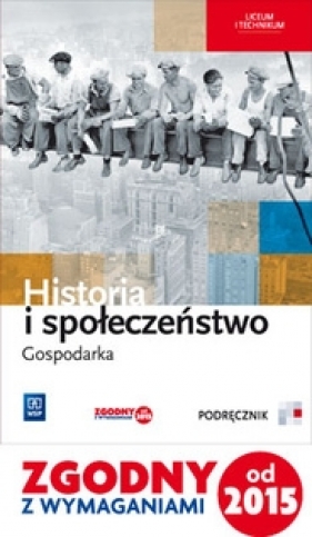 Historia i społeczeństwo. Gospodarka. Podręcznik. Liceum i technikum - Gucman Robert