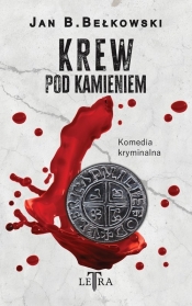 Krew pod kamieniem - Jan B. Bełkowski