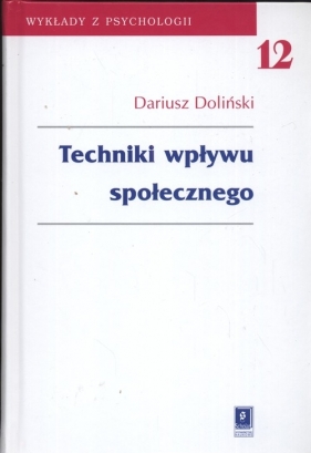 Techniki wpływu społecznego - Doliński Dariusz
