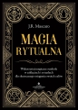 Magia rytualna. Wykorzystaj magiczne symbole w zaklęciach i rytuałach dla skutecznego osiągania swoich celów - J. R. Mascaro
