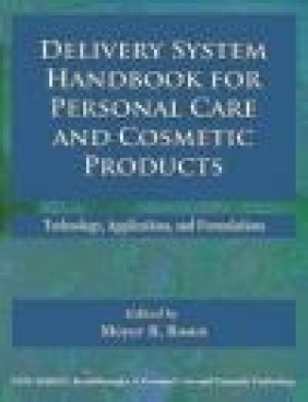 Delivery System Handbook for Personal Care and Cosmetic Prod M Rosen