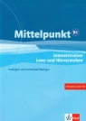 Mittelpunkt B2 Intensivtrainer Lese und Horverstehen + CD