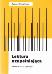 Lektura uzupełniająca. Notes analityka polityki - Ryszard Stemplowski