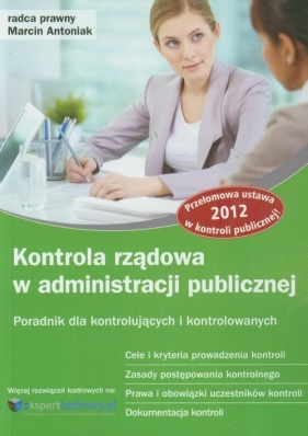 Kontrola rządowa w administracji publicznej - Antoniak Marcin