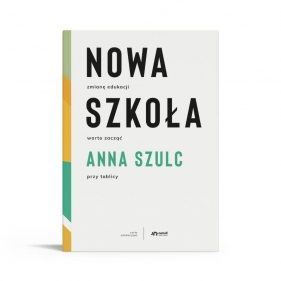 Nowa szkoła - Anna Szulc