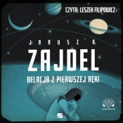 Relacja z pierwszej ręki - Janusz A. Zajdel