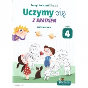 Uczymy się z Bratkiem 2 Matematyka ćw. cz.4 OPERON - Opracowanie zbiorowe