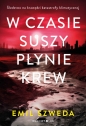W czasie suszy płynie krew - Emil Szweda