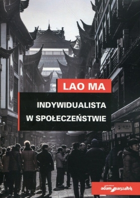 Indywidualista w społeczeństwie - Ma Lao