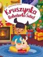 Kruszynka. Bohaterka świąt - Agnieszka Nożyńska-Demianiuk