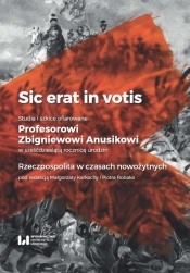 Sic erat in votis 1 Studia i szkice ofiarowane Profesorowi Zbigniewowi Anusikowi w sześćdziesiątą