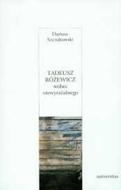 Tadeusz Różewicz wobec niewyrażalnego