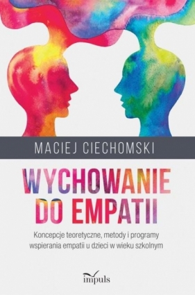 Wychowanie do empatii - Maciej Ciechomski