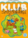 Klub sześciolatka część 4 Agnieszka Bator