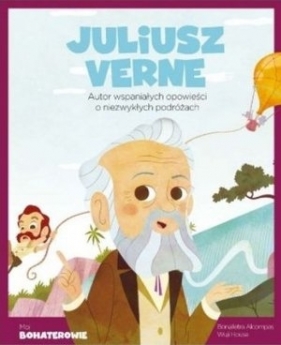 Moi Bohaterowie Juliusz Verne - praca zbiorowa